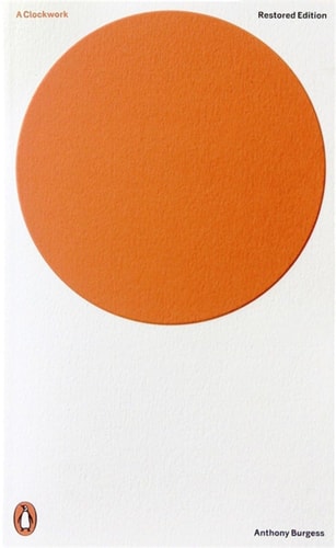 Modern Classics a Clockwork Orange — Anthony Burgess