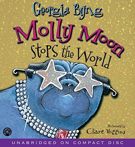 Molly Moon Stops the World CD — Georgia Byng