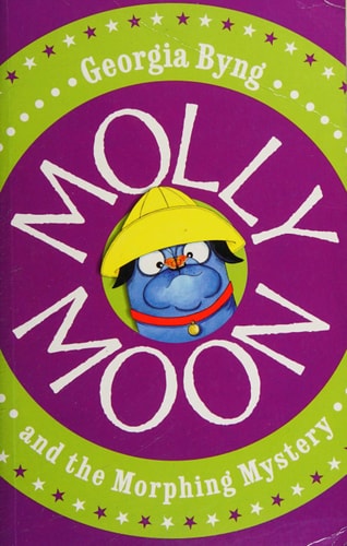 Molly Moon & the Morphing Mystery (Molly Moon, 5) — Georgia Byng
