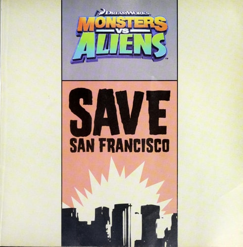 Monsters vs. Aliens: Save San Francisco — N. T. Raymond