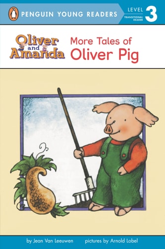 More Tales of Oliver Pig — Jean Van Leeuwen