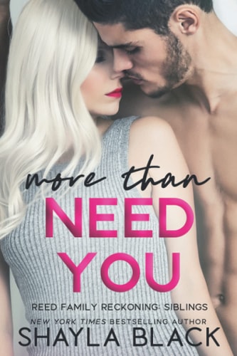More Than Need You — Shayla Black