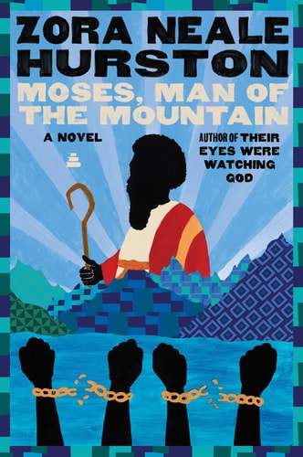 Moses, Man of the Mountain — Zora Neale Hurston