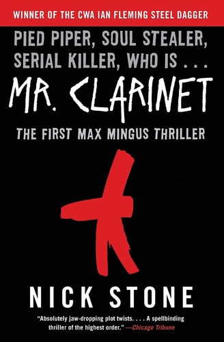 Mr. Clarinet A Novel — Nick Stone