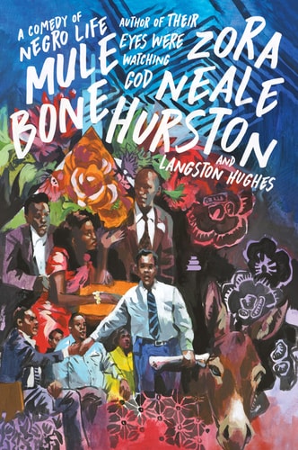Mule Bone A Comedy of Negro Life — Zora Neale Hurston