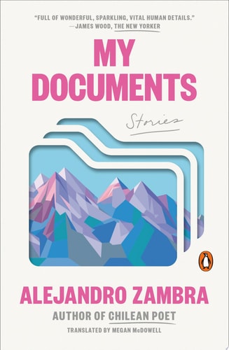 My Documents Stories — Alejandro Zambra