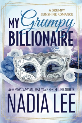 My Grumpy Billionaire — Nadia Lee