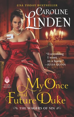 My Once and Future Duke The Wagers of Sin — Caroline Linden