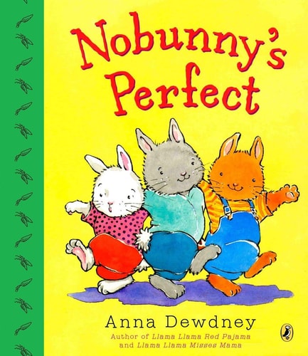 Nobunny’s Perfect — Anna Dewdney
