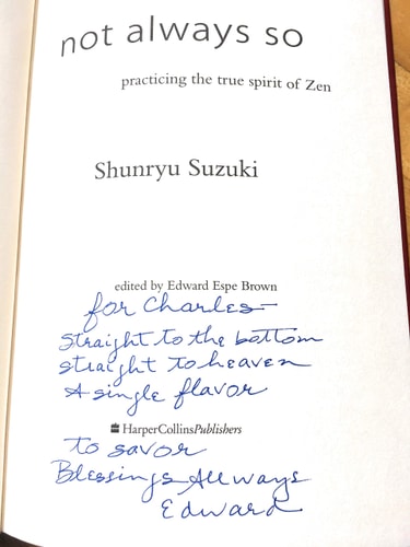 Not Always So Practicing the True Spirit of Zen — Shunryu Suzuki