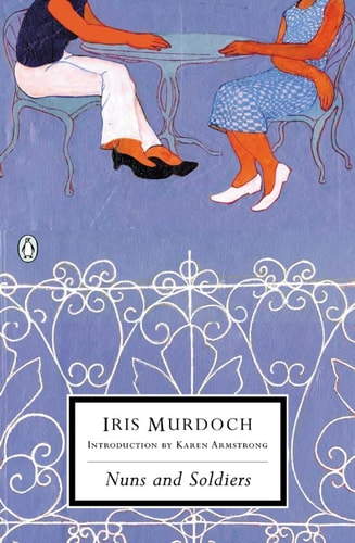 Nuns and Soldiers — Iris Murdoch