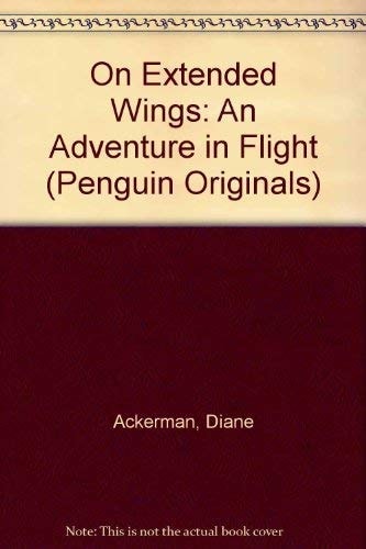 On Extended Wings — Diane Ackerman