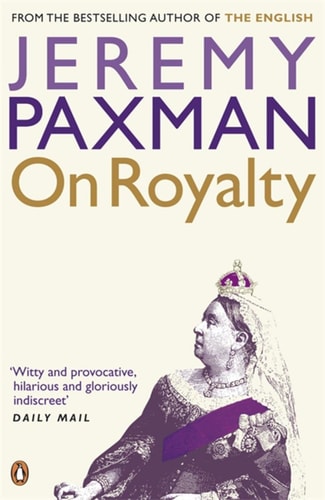 On Royalty — Jeremy Paxman