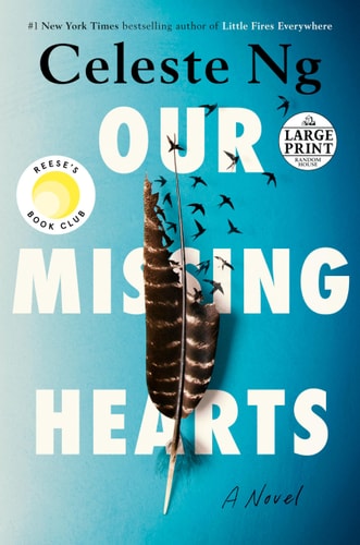Our Missing Hearts: Reese’s Book Club A Novel — Celeste Ng