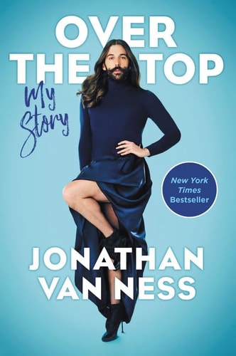 Over the Top My Story — Jonathan Van Ness