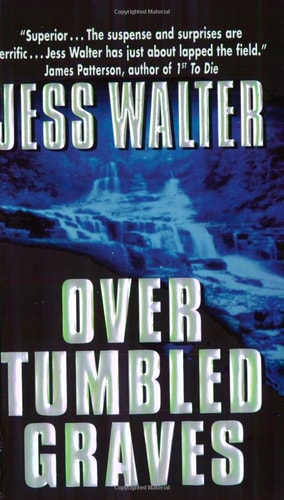 Over Tumbled Graves — Jess Walter