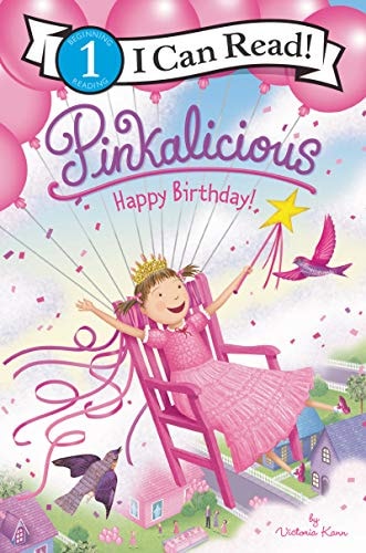 Pinkalicious: Happy Birthday! — Victoria Kann