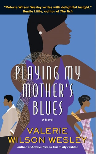 Playing My Mother’s Blues — Valerie W. Wesley