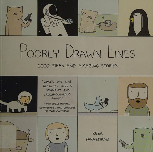 Poorly Drawn Lines Good Ideas and Amazing Stories — Reza Farazmand