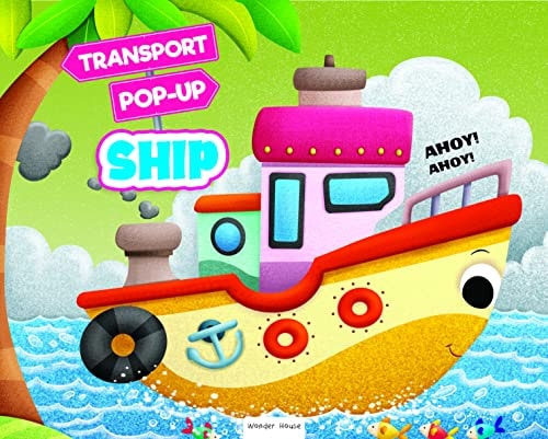 Pop-Up Transport: Ship — Wonder House Books
