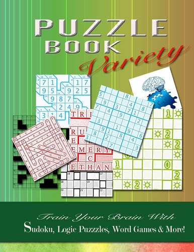 PUZZLE BOOK Variety Train Your Brain With Sudoku, Logic Puzzles, Word Games & More! — Vibrant Puzzle Books