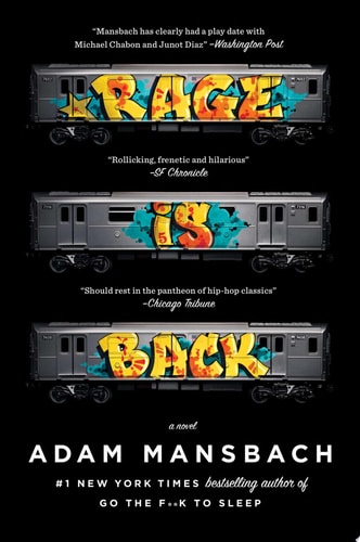Rage Is Back A Novel — Adam Mansbach