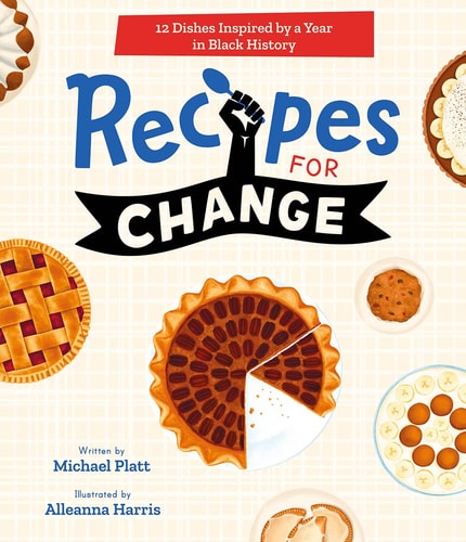 Recipes for Change 12 Dishes Inspired by a Year in Black History — Michael Platt