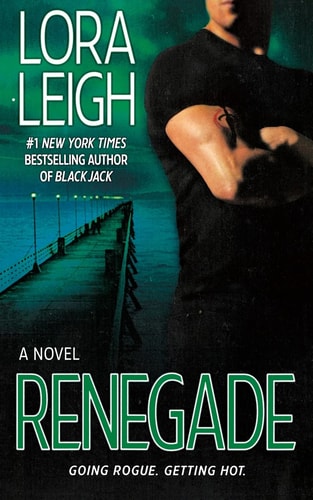 Renegade — Lora Leigh