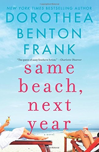 Same Beach, Next Year A Novel — Dorothea Benton Frank