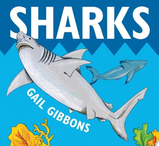 Sharks — Gail Gibbons