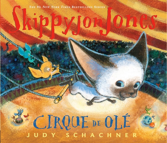 Skippyjon Jones Cirque de Ole — Judy Schachner