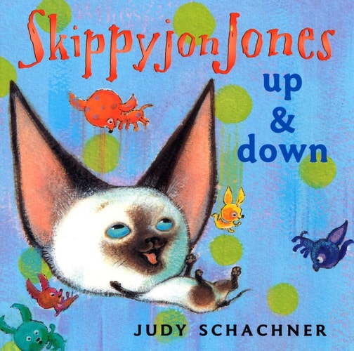 Skippyjon Jones: Up and Down — Judy Schachner