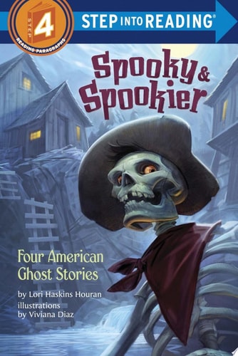Spooky & Spookier Four American Ghost Stories — Lori Haskins Houran