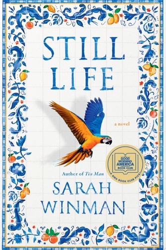 Still Life: A GMA Book Club Pick A Novel — Sarah Winman