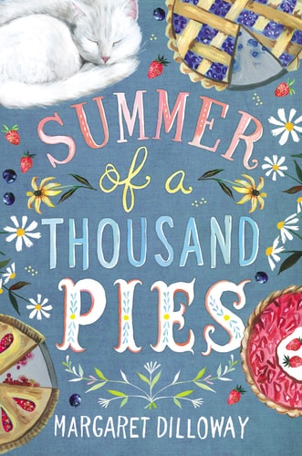 Summer of a Thousand Pies — Margaret Dilloway