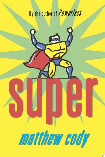 Super — Matthew Cody