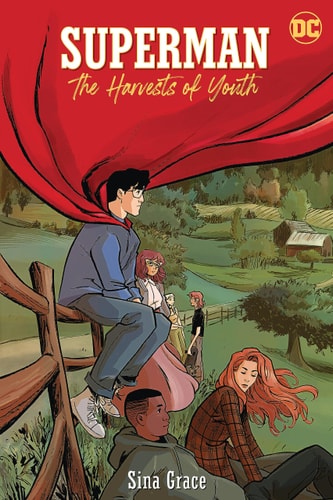 Superman: the Harvests of Youth — Sina Grace