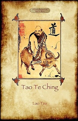 Tao Te Ching (Dao De Jing) Lao Tzu’s Book of the Way (Aziloth Books) — Lao Tzu