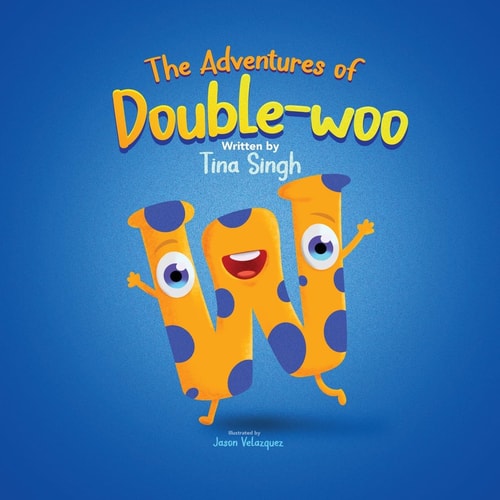 The Adventures of Double-woo — Tina Singh