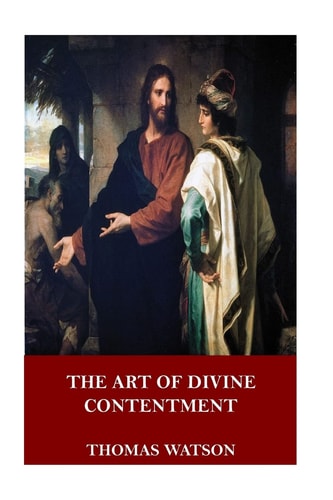 The Art of Divine Contentment — Thomas Watson