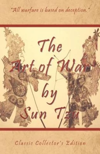 The Art of War by Sun Tzu – Classic Collector’s Edition — Shawn Conners