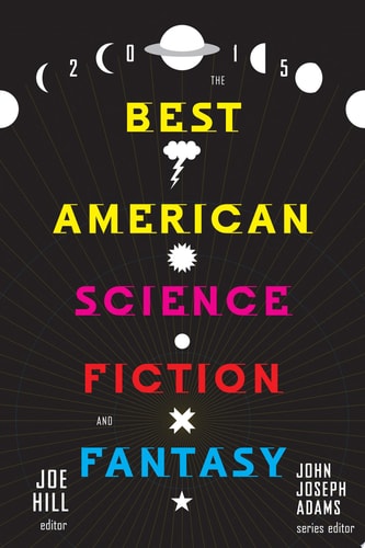 The Best American Science Fiction and Fantasy 2015 — Joe Hill