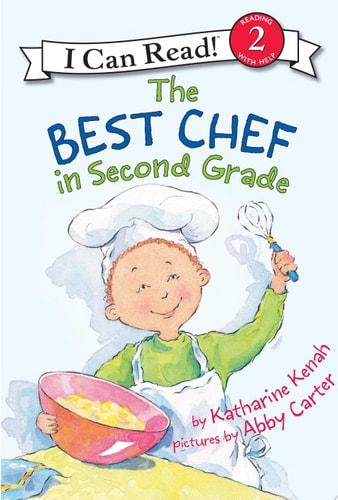 The Best Chef in Second Grade — Katharine Kenah