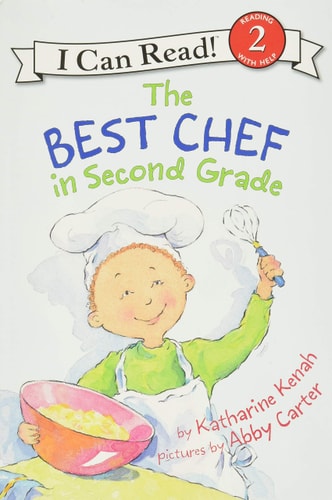 The Best Chef in Second Grade — Katharine Kenah