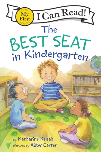 The Best Seat in Kindergarten — Katharine Kenah