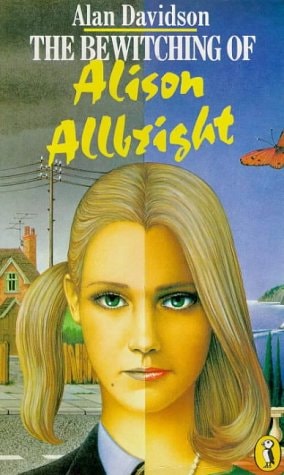 The Bewitching of Alison Allbright — Alan Davidson