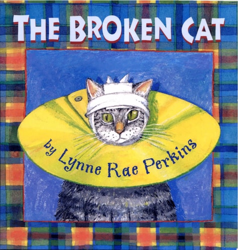 The Broken Cat — Lynne Rae Perkins