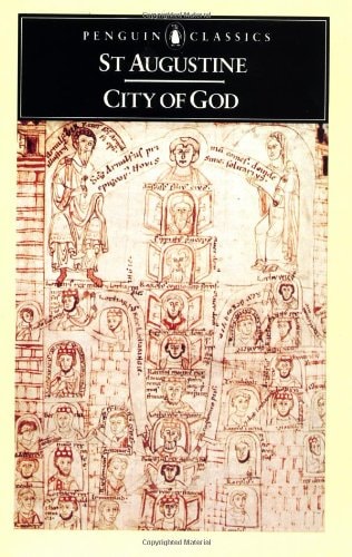 The City of God Concerning Against the Pagans — Saint Augustine (of Hippo)