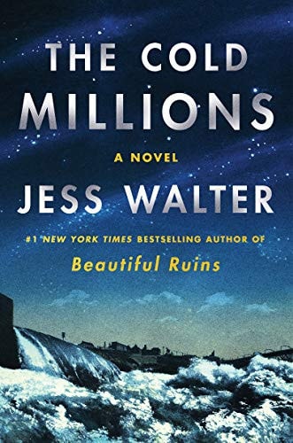 The Cold Millions A Novel — Jess Walter