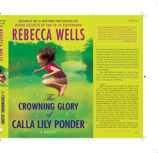 The Crowning Glory of Calla Lily Ponder A Novel — Rebecca Wells